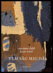 Susanne Dahl : Vem såg mig då