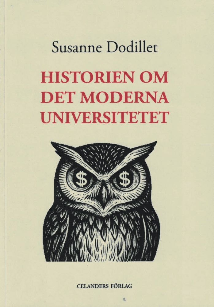 Susanne Dodillet : Historien om det moderna universitetet