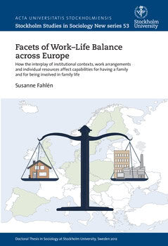 Susanne Fahlén : Facets of work-life balance across Europe