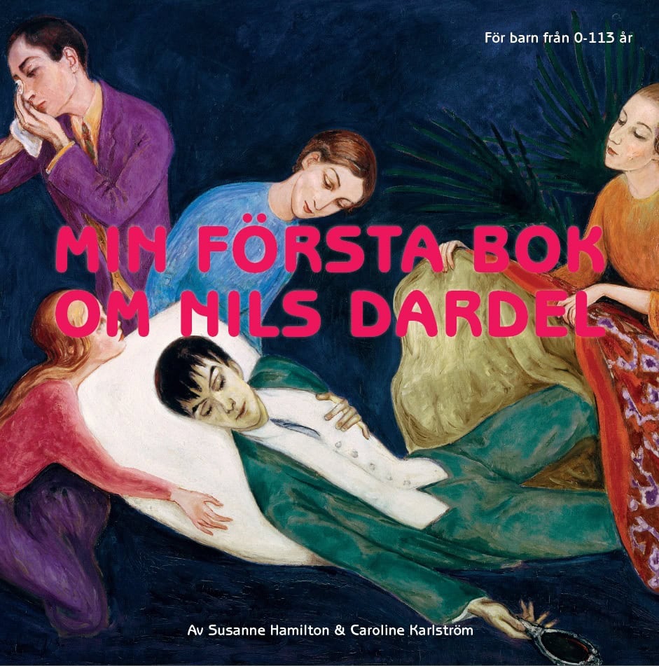 Susanne Hamilton : Min första bok om Nils Dardel