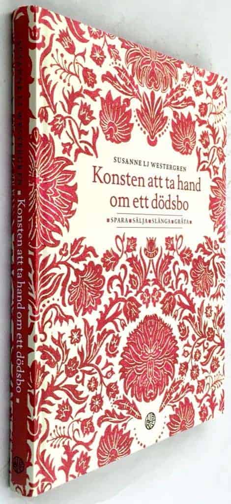 Susanne Lj. Westergren : Konsten att ta hand om ett dödsbo