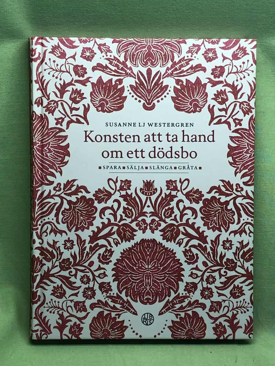 Susanne Lj. Westergren : Konsten att ta hand om ett dödsbo