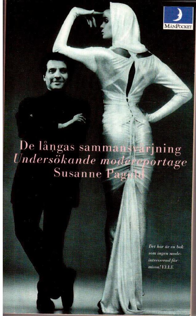 Susanne Pagold : De långas sammansvärjning. Undersökande modereportae