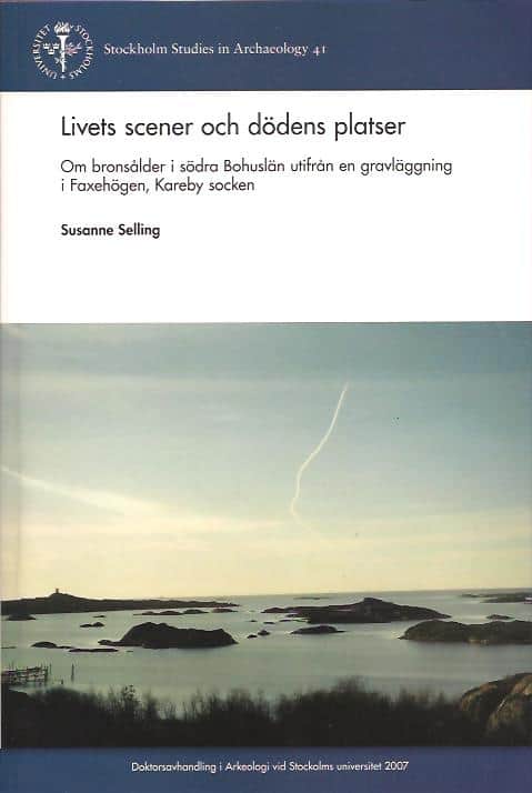 Susanne Selling : Livets scener och dödens platser