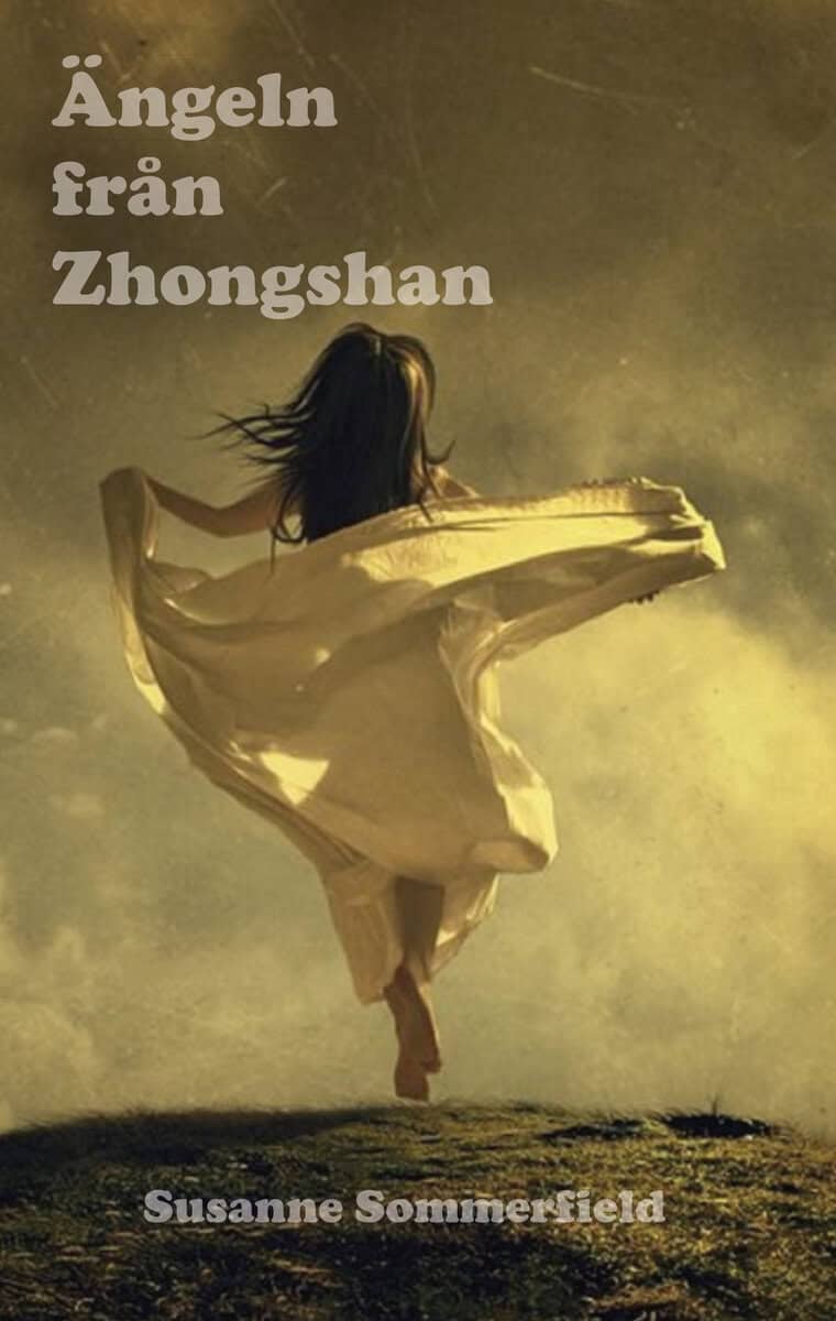 Susanne Sommerfield : Ängeln från Zhongshan