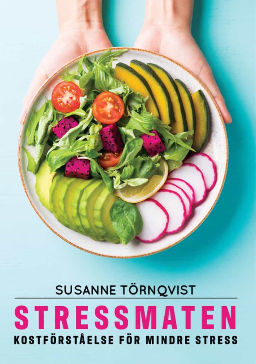 Susanne Törnqvist : Stressmaten : kostförståelse för mindre stress
