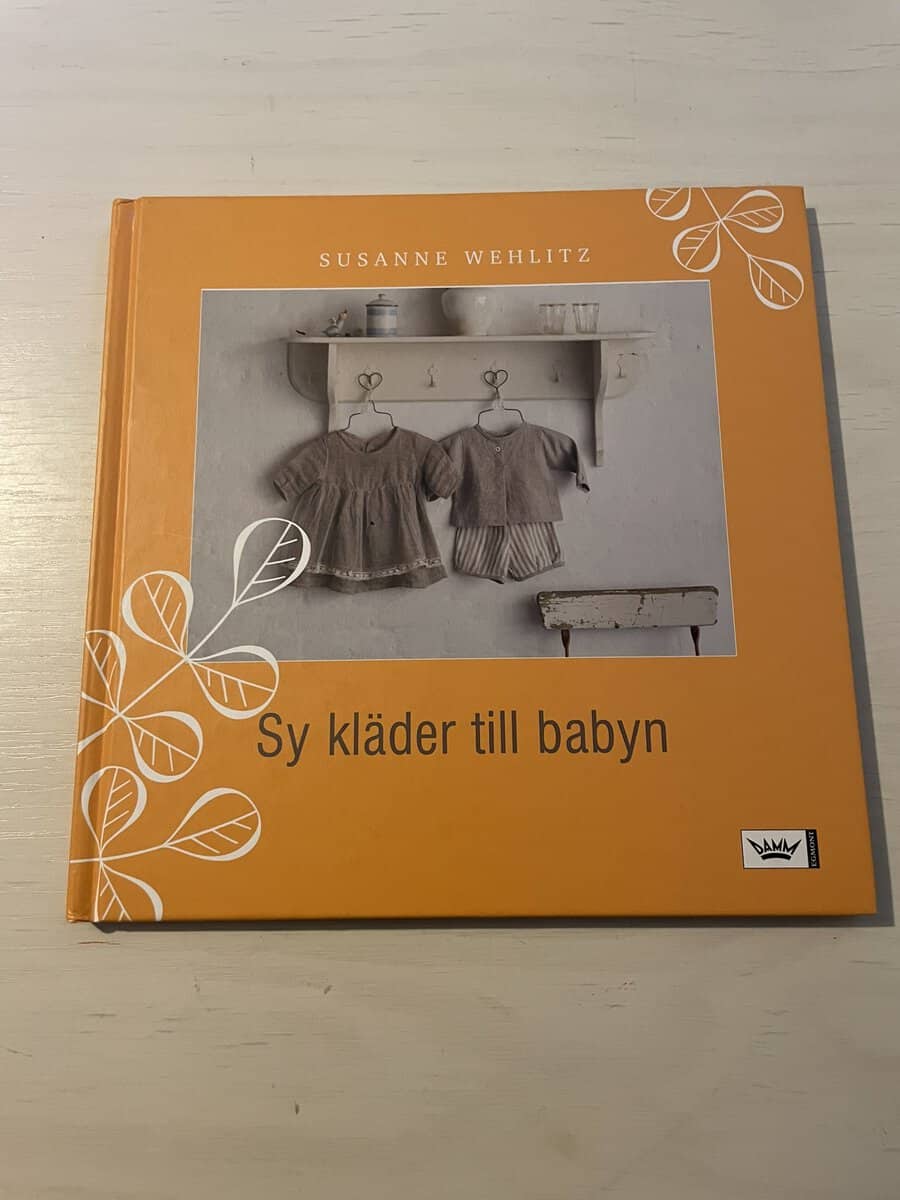 Susanne Wehlitz : Sy kläder till babyn