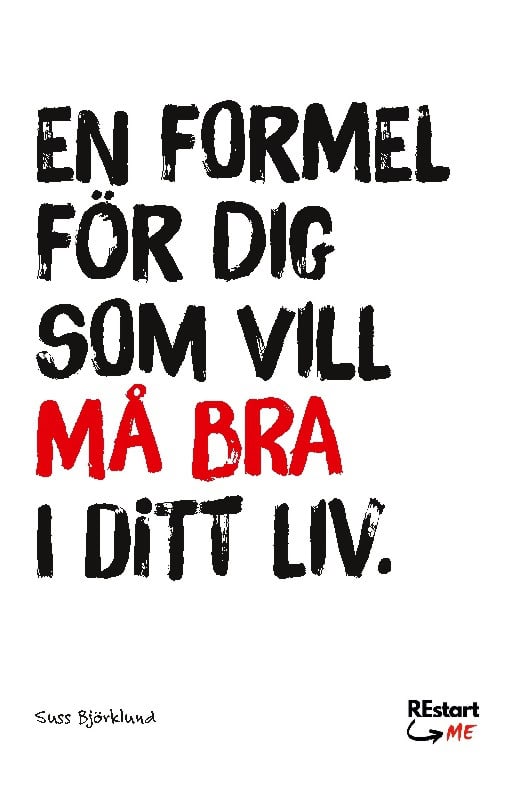 Suss Björklund : Restart me : en formel för dig som vill må bra i ditt liv