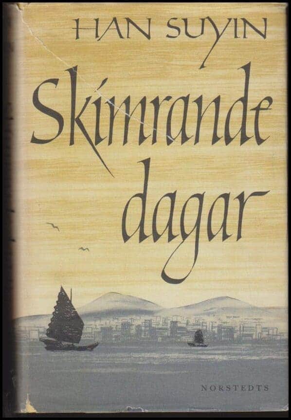 Suyin Han : Skimrande dagar