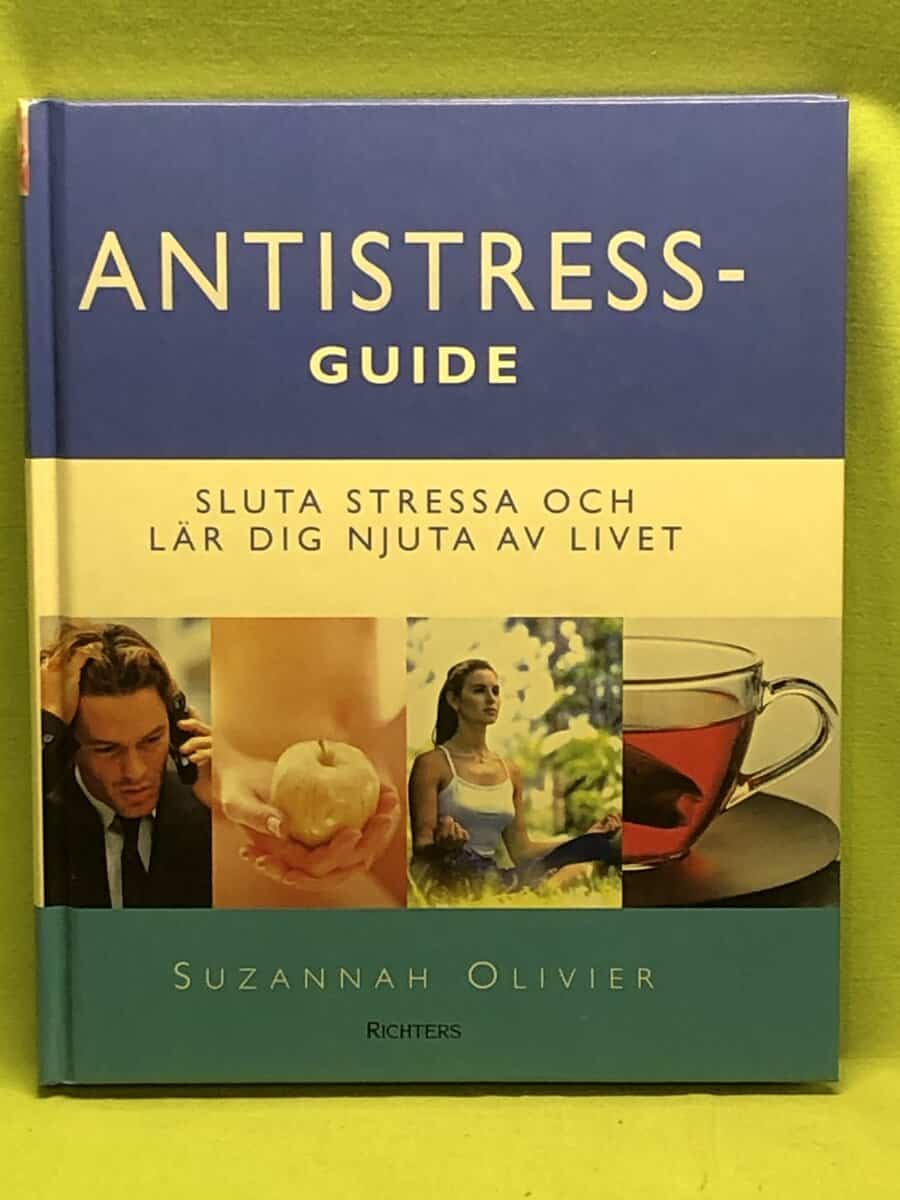 Suzannah Olivier : Antistressguide