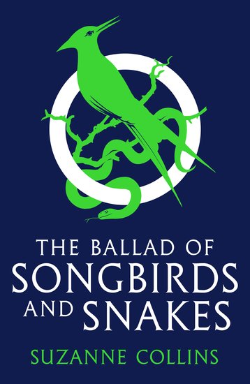 Suzanne Collins : The Ballad of Songbirds and Snakes