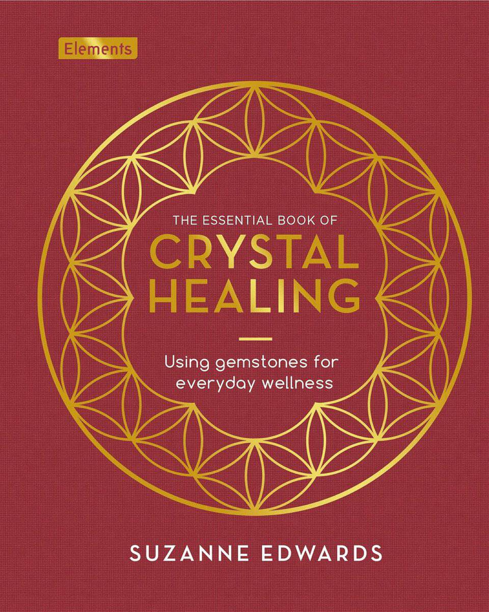 Suzanne Edwards : Essential Book of Crystal Healing