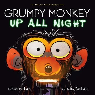 Suzanne Lang : Grumpy Monkey Up All Night