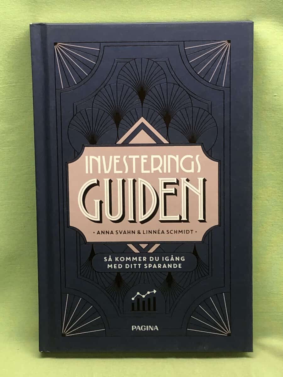 Svahn, Anna, Schmidt, Linnéa : Investeringsguiden