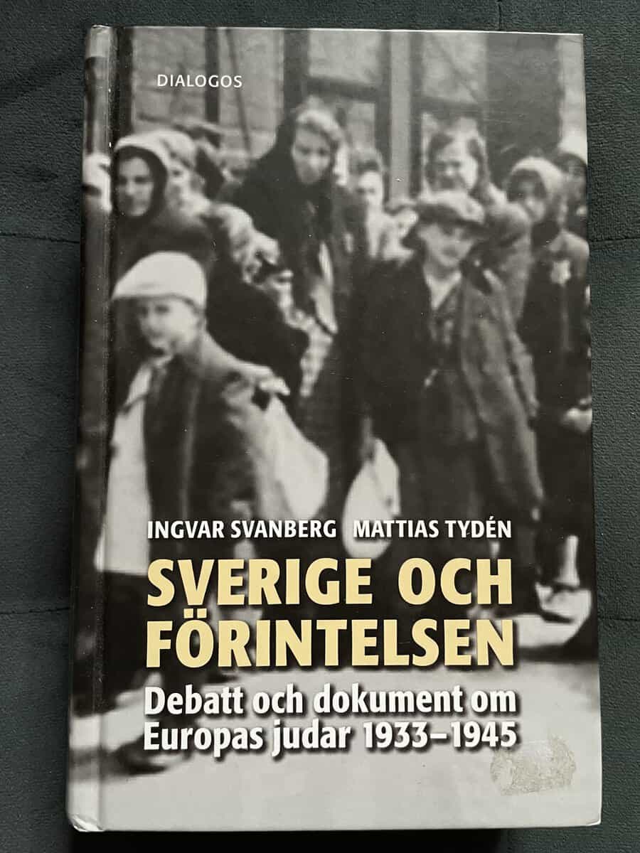 Svanberg, Ingvar ; Tydén, Mattias : Sverige och förintelsen