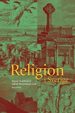 Svanberg, Ingvar ; Westerlund, David ; Wadensjö, Andreas [red.] : Religion i Sverige