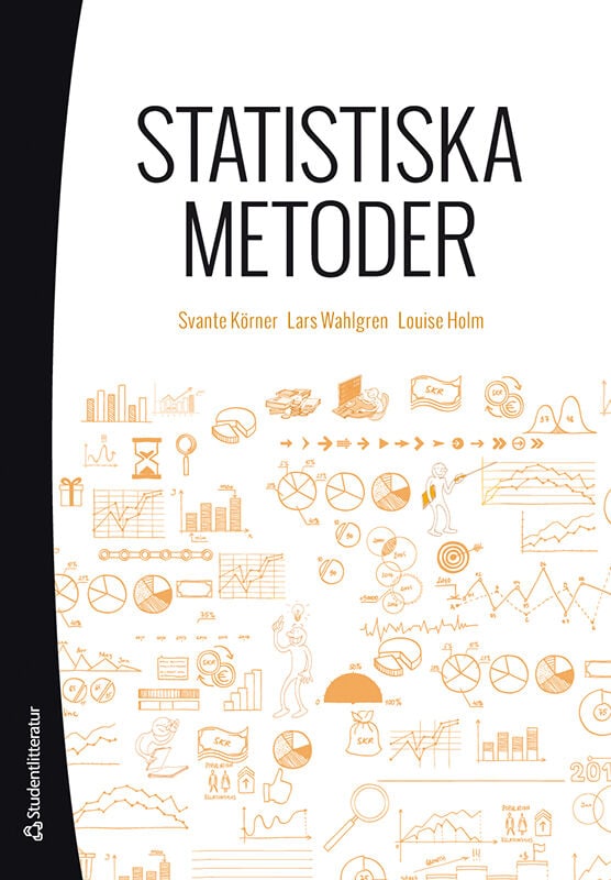 Körner, Svante ; Wahlgren, Lars ; Holm, Louise : Statistiska metoder