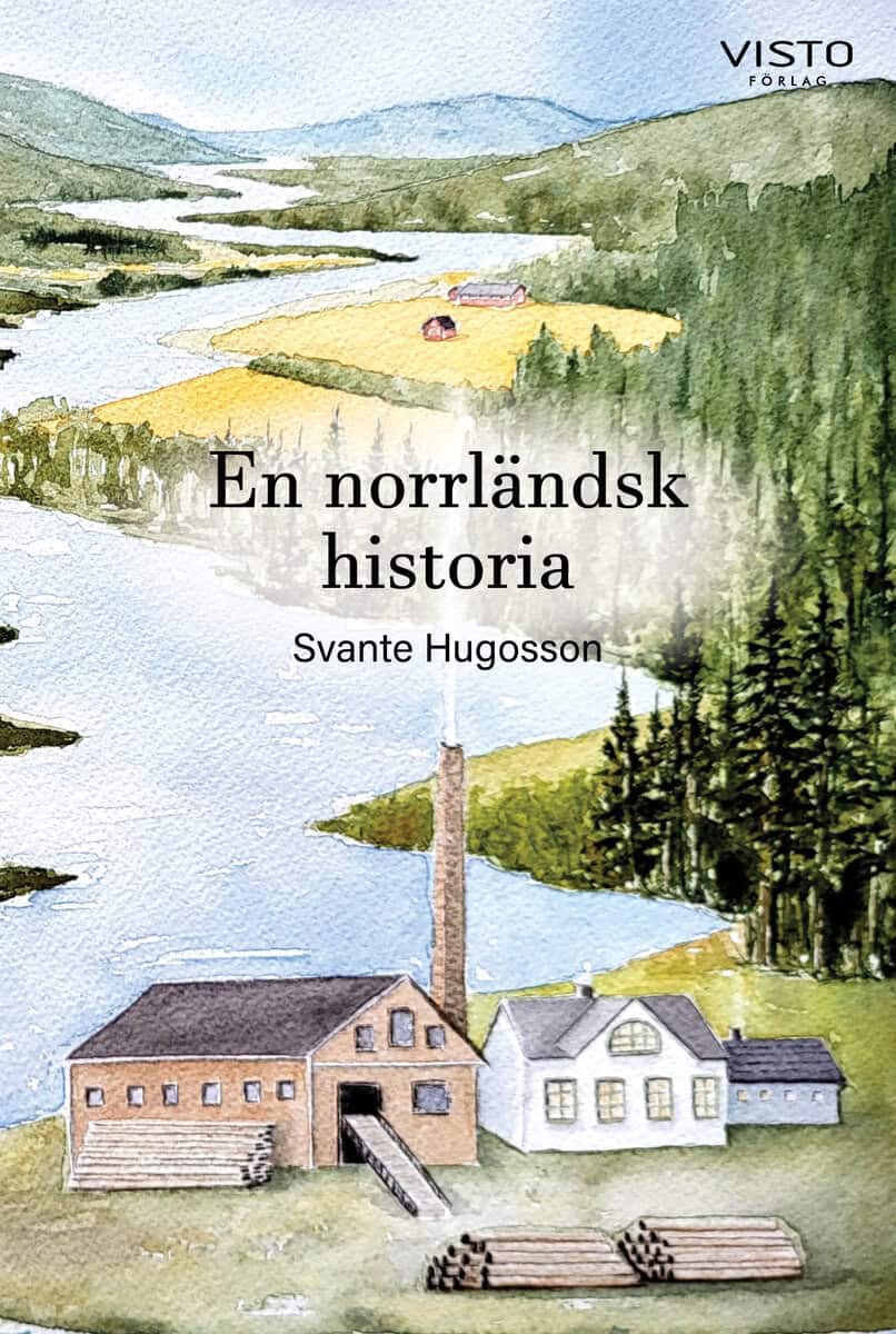 Svante Hugosson : En norrländsk  historia
