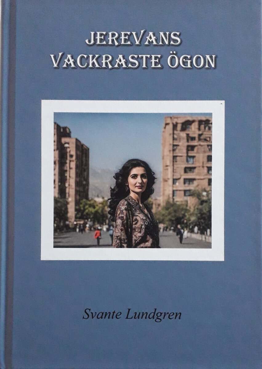 Svante Lundgren : Jerevans vackraste ögon