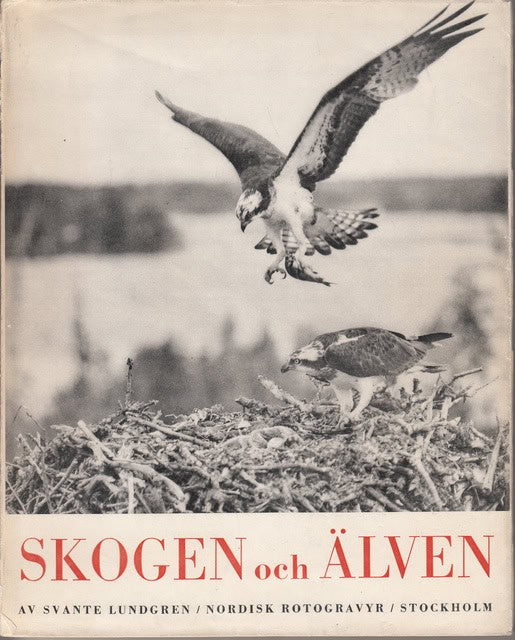 Svante Lundgren : Skogen och älven