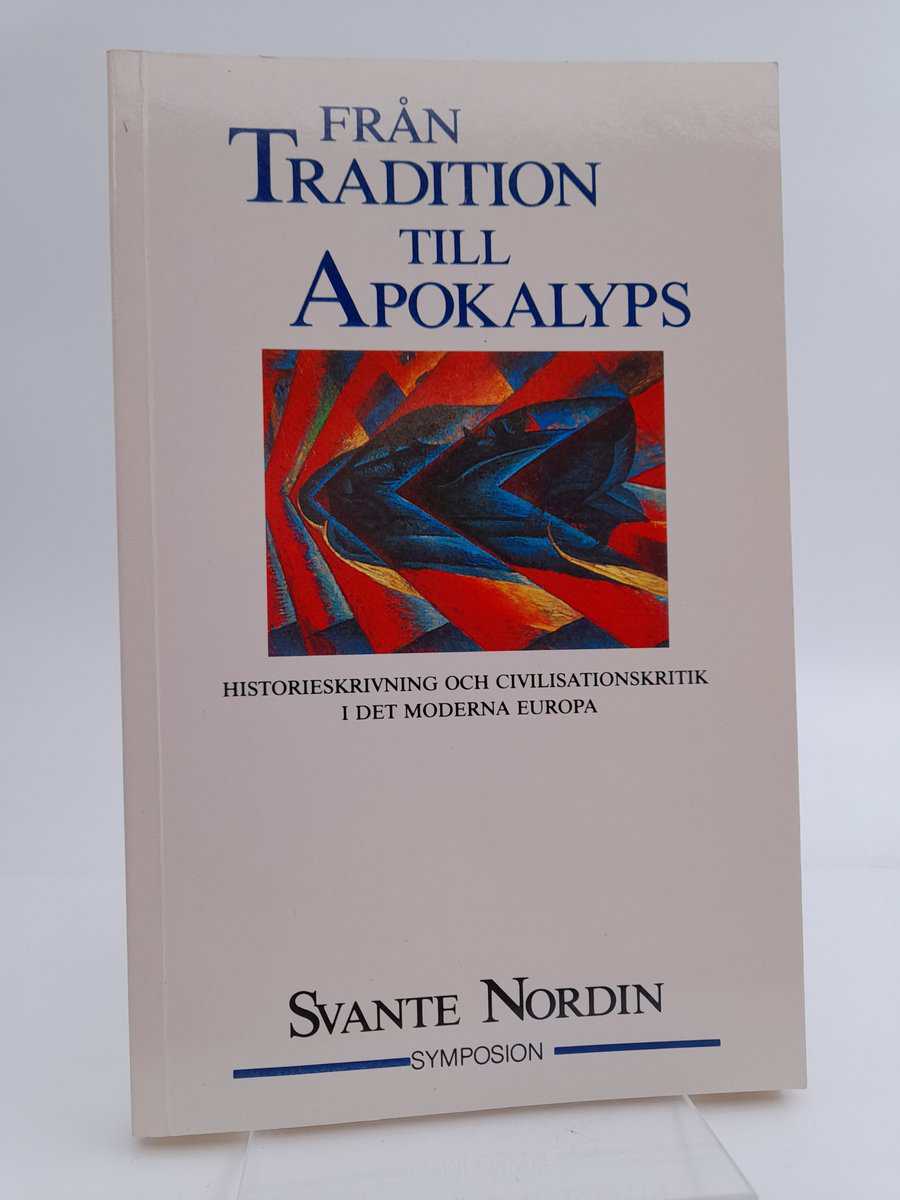 Svante Nordin : Från tradition till apokalyps