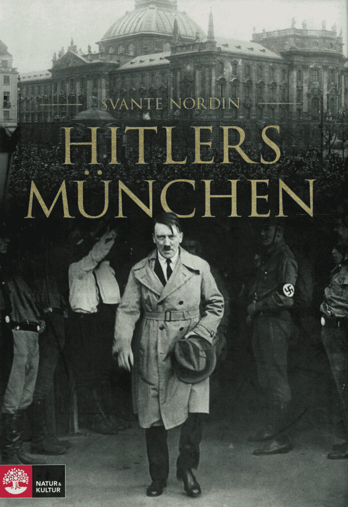 Svante Nordin : Hitlers München