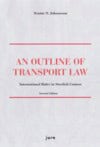 Svante O. Johansson : An outline of transport law : international rules in Swedish context