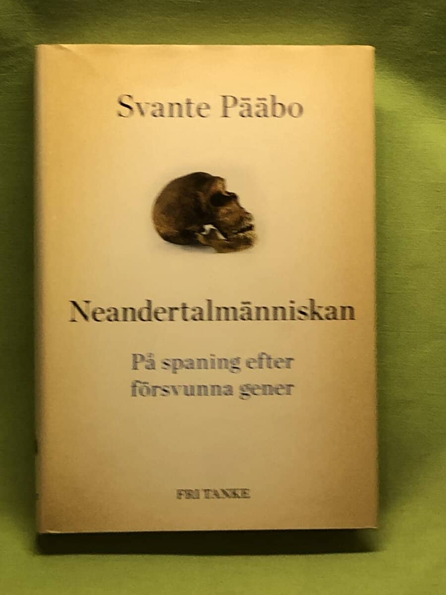 Svante Pääbo : Neandertalmänniskan