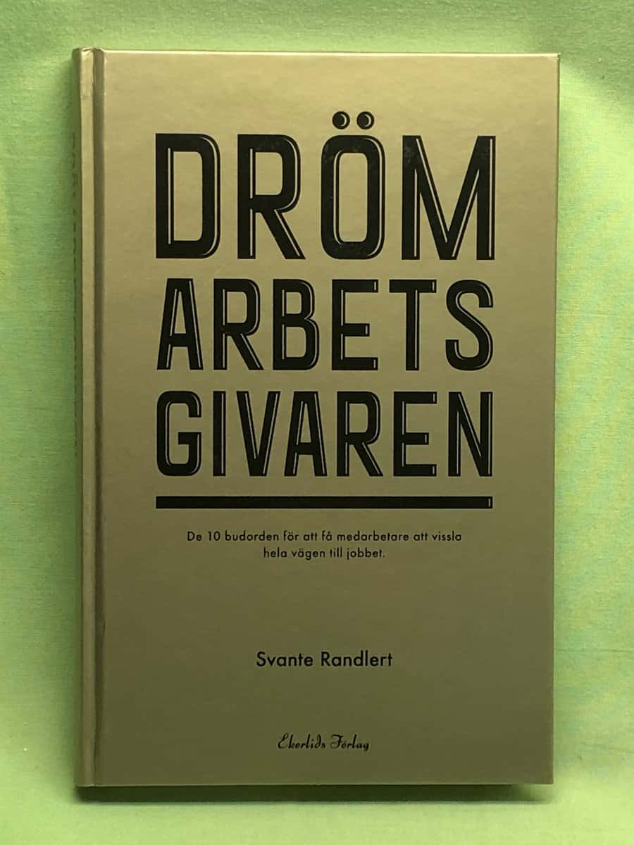 Svante Randlert : Drömarbetsgivaren