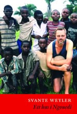 Svante Weyler : Ett hus i Ngouedi