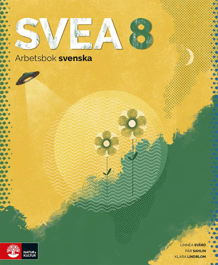 Svärd, Linnéa ; Sahlin, Pär ; Lindblom, Klara : SVEA 8 Arbetsbok svenska