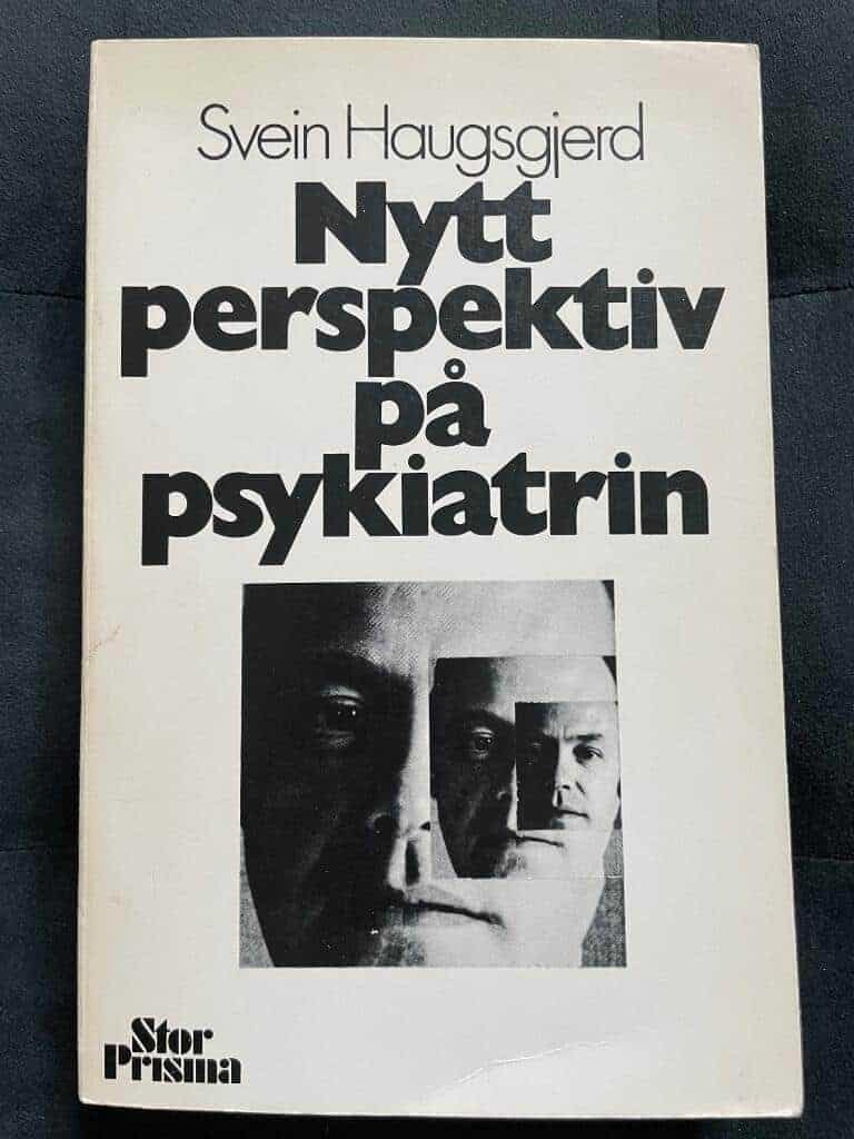 Svein Haugsgjerd : Nytt perspektiv på psykiatrin
