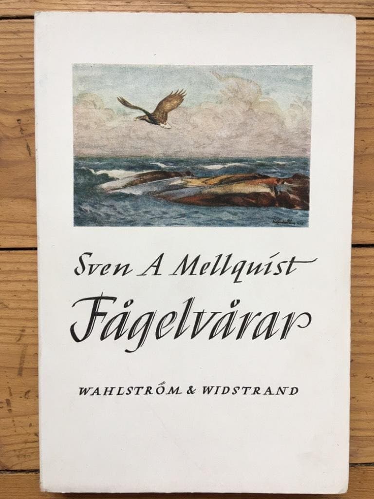 Sven A. Mellquist : Fågelvårar