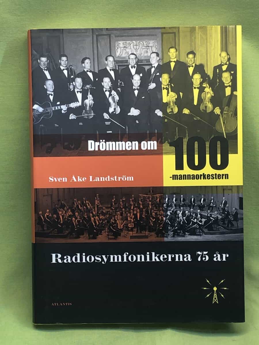 Sven Åke Landström : Drömmen om 100-mannaorkestern