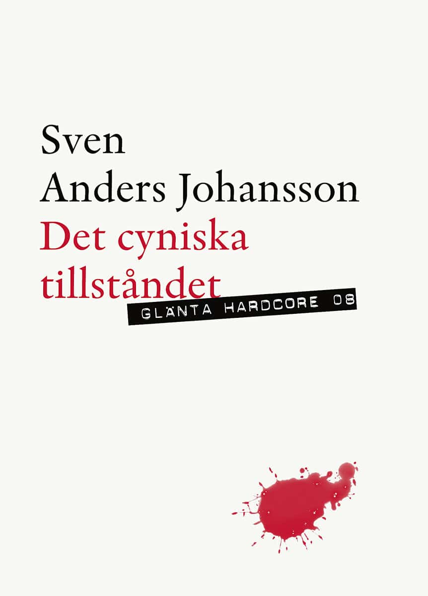 Sven Anders Johansson : Det cyniska tillståndet
