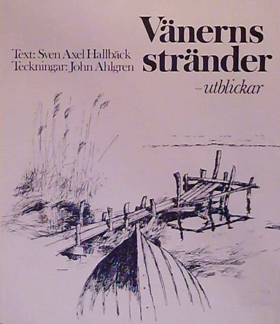 Sven Axel Hallbbäck : Vänerns stränder-utblickar
