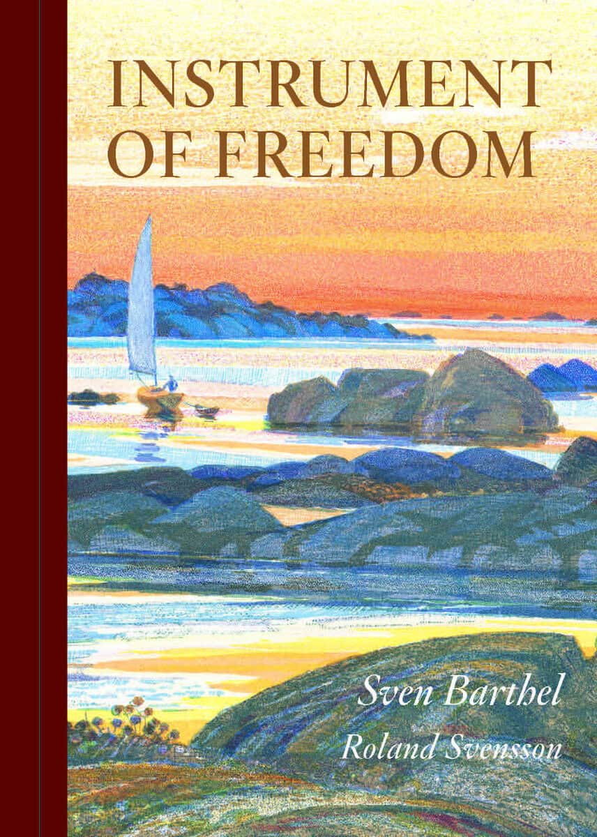 Sven Barthel : Instrument of freedom