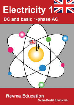 Sven-Bertil Kronkvist : Electricity 1 : DC and basic 1-phase AC