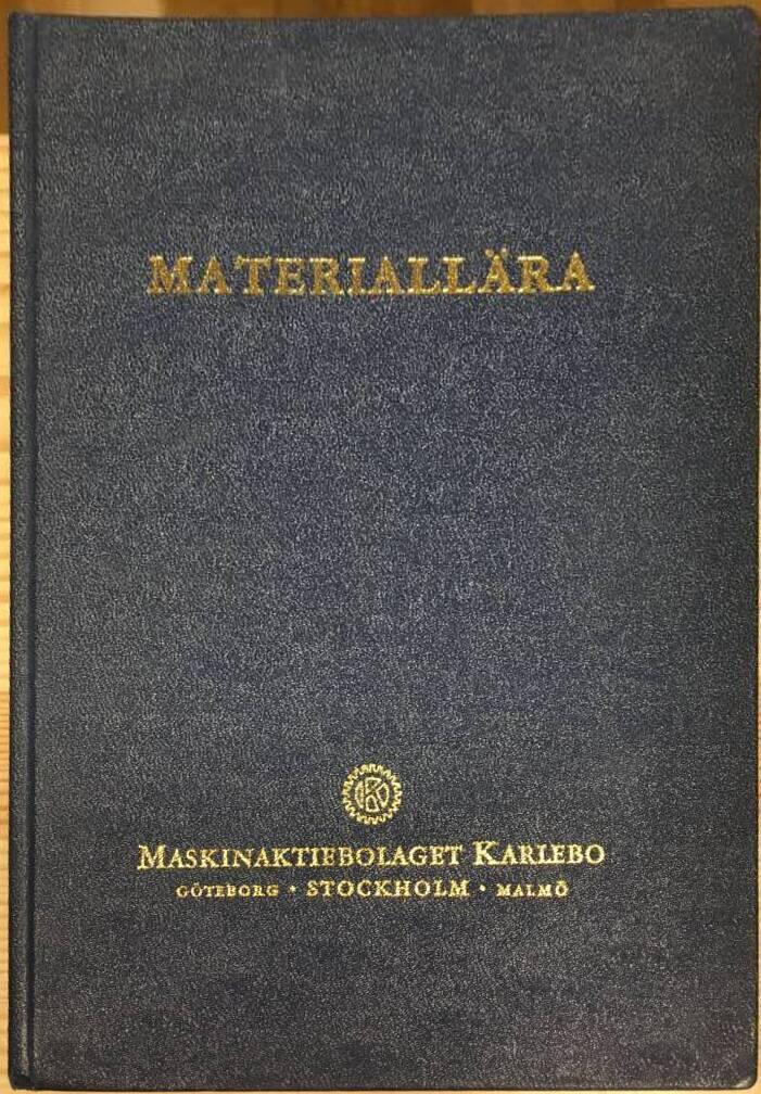 Sven Brennert : Materiallära - Metaller, plaster och elaster, Smörjmedel, trä