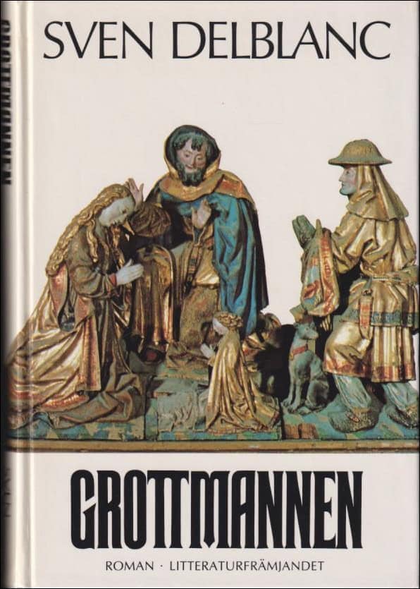 Sven Delblanc : Grottmannen