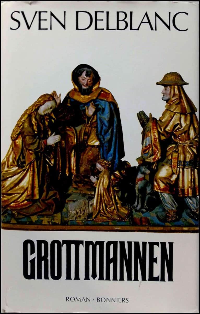 Sven Delblanc : Grottmannen