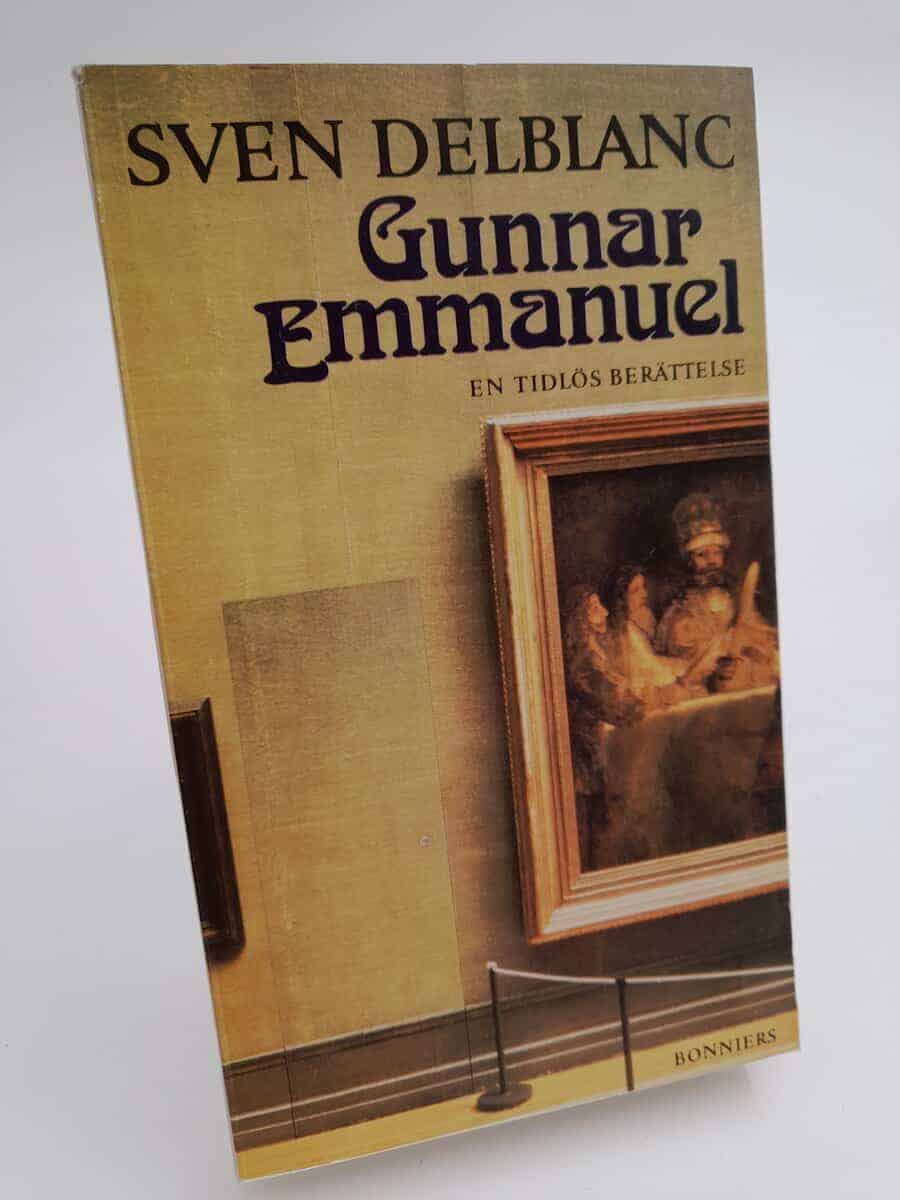 Sven Delblanc : Gunnar Emmanuel
