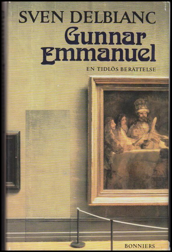 Sven Delblanc : Gunnar Emmanuel