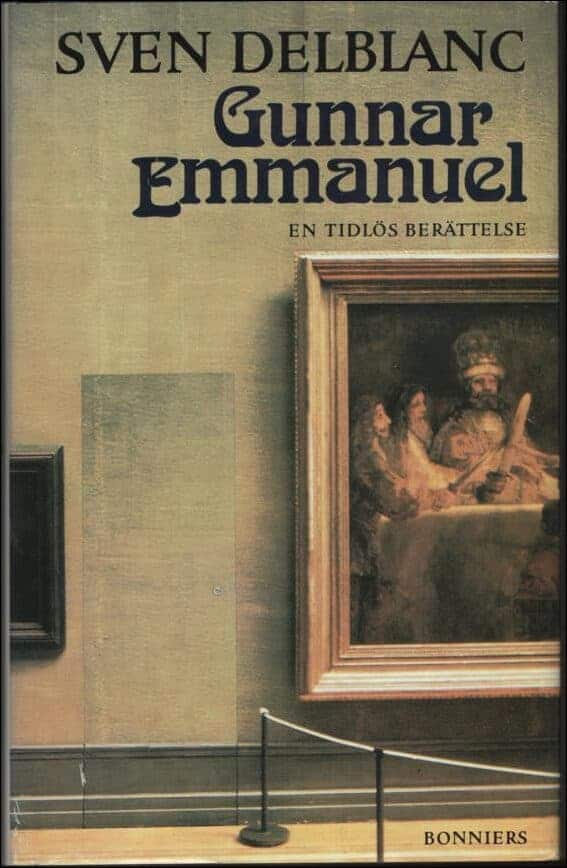 Sven Delblanc : Gunnar Emmanuel