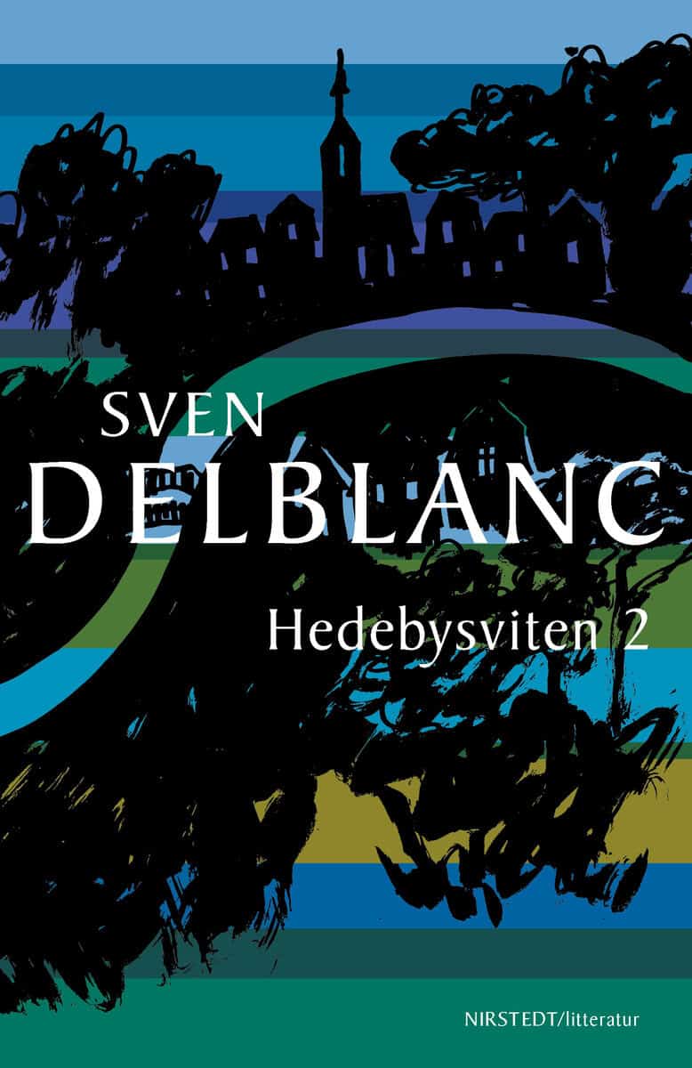 Sven Delblanc : Hedebysviten 2