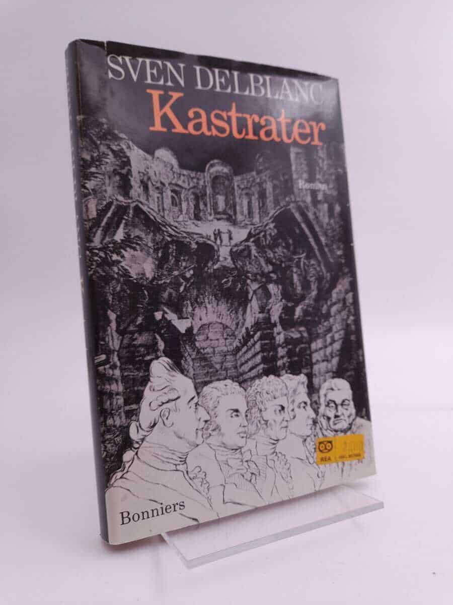 Sven Delblanc : Kastrater
