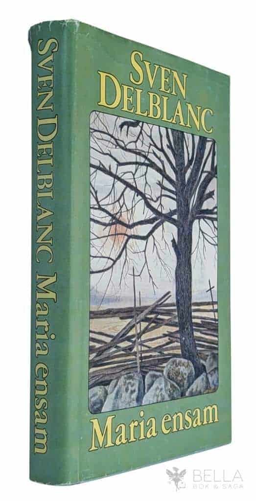 Sven Delblanc : Maria ensam - Samuelsviten - Bok 4