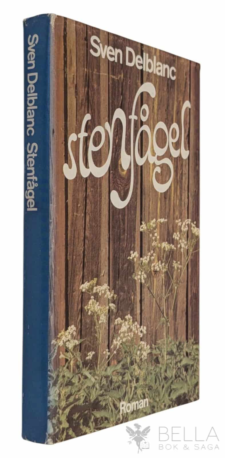 Sven Delblanc : Stenfågel