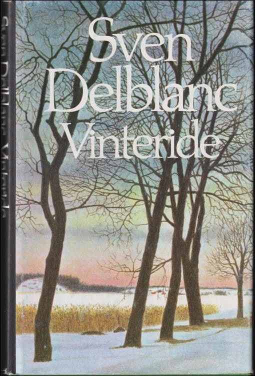 Sven Delblanc : Vinteride