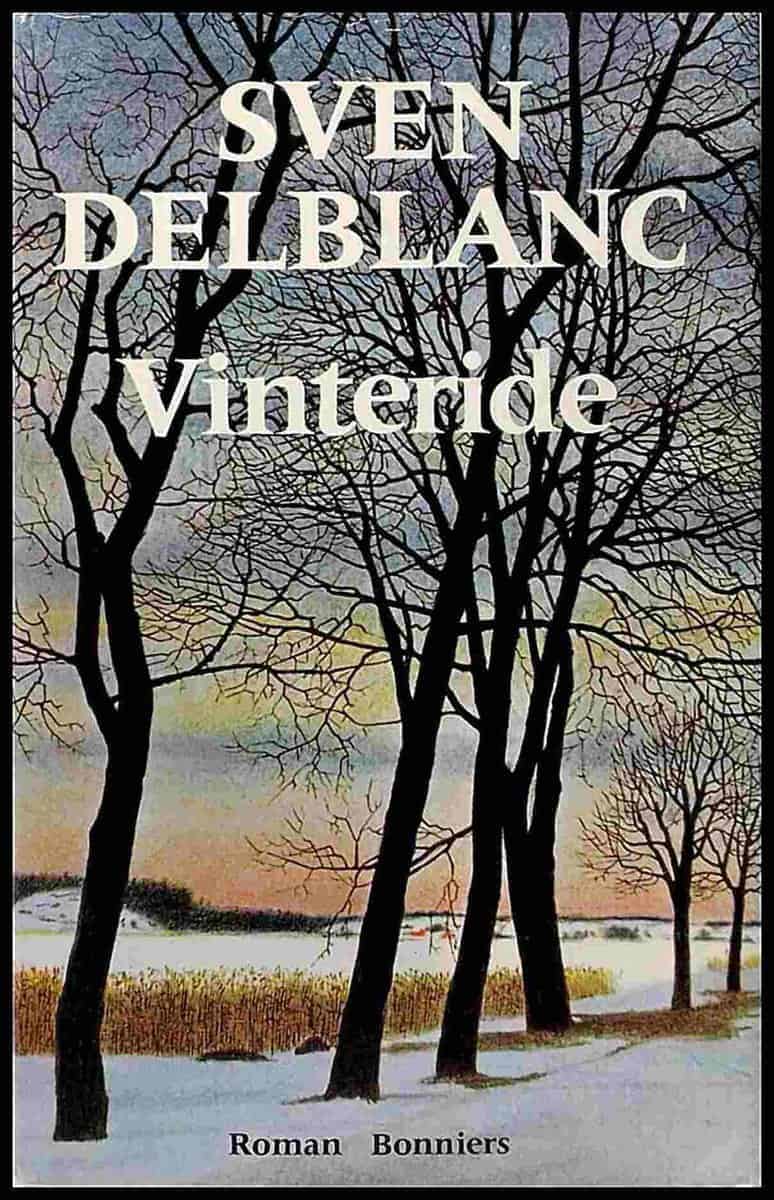 Sven Delblanc : Vinteride